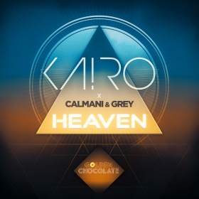 KA!RO X CALMANI & GREY - HEAVEN